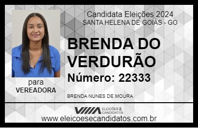 Candidato BRENDA DO VERDURÃO 2024 - SANTA HELENA DE GOIÁS - Eleições