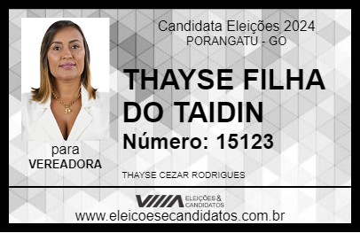 Candidato THAYSE FILHA DO TAIDIN 2024 - PORANGATU - Eleições