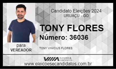 Candidato TONY FLORES 2024 - URUAÇU - Eleições