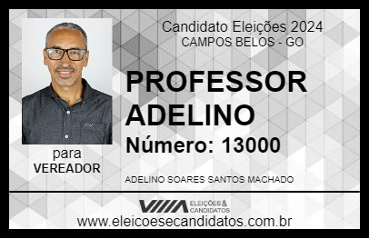 Candidato PROFESSOR ADELINO 2024 - CAMPOS BELOS - Eleições