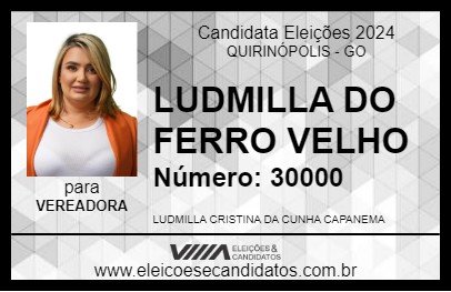 Candidato LUDMILLA DO FERRO VELHO 2024 - QUIRINÓPOLIS - Eleições