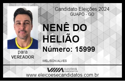 Candidato NENÊ DO HELIÃO 2024 - GUAPÓ - Eleições