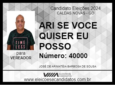 Candidato ARI SE VOCE QUISER EU POSSO 2024 - CALDAS NOVAS - Eleições