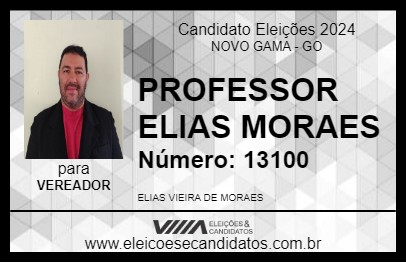 Candidato PROFESSOR ELIAS MORAES 2024 - NOVO GAMA - Eleições