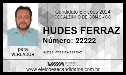 Candidato HUDES FERRAZ 2024 - COCALZINHO DE GOIÁS - Eleições