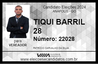 Candidato TIQUI BARRIL 28 2024 - ANÁPOLIS - Eleições