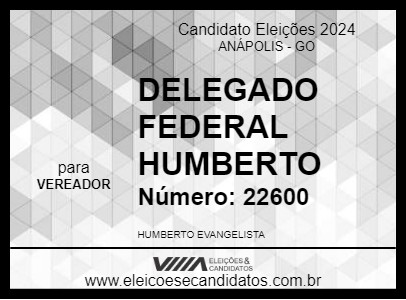 Candidato DELEGADO FEDERAL  HUMBERTO 2024 - ANÁPOLIS - Eleições