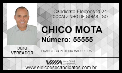 Candidato CHICO MOTA 2024 - COCALZINHO DE GOIÁS - Eleições