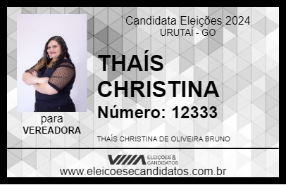 Candidato THAÍS CHRISTINA 2024 - URUTAÍ - Eleições