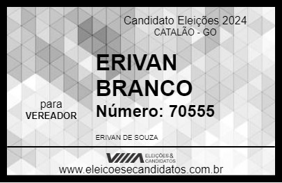 Candidato ERIVAN BRANCO 2024 - CATALÃO - Eleições