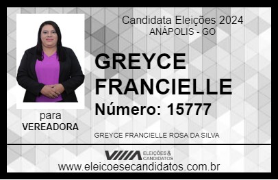 Candidato GREYCE FRANCIELLE 2024 - ANÁPOLIS - Eleições