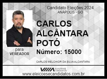 Candidato CARLOS ALCÂNTARA POTÓ 2024 - ANÁPOLIS - Eleições