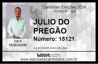 Candidato JULIO DO PREGÃO 2024 - OUVIDOR - Eleições