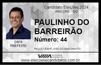 Candidato PAULINHO DO BARREIRÃO 2024 - ANICUNS - Eleições