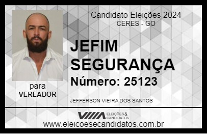 Candidato JEFIM SEGURANÇA 2024 - CERES - Eleições