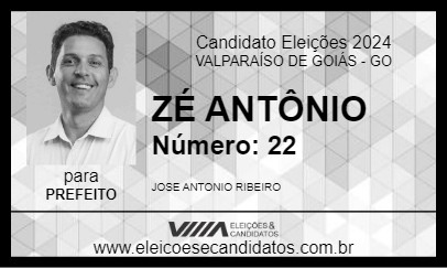 Candidato ZÉ ANTÔNIO 2024 - VALPARAÍSO DE GOIÁS - Eleições