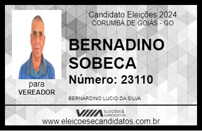 Candidato BERNADINO SOBECA 2024 - CORUMBÁ DE GOIÁS - Eleições