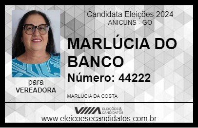 Candidato MARLÚCIA DO BANCO 2024 - ANICUNS - Eleições