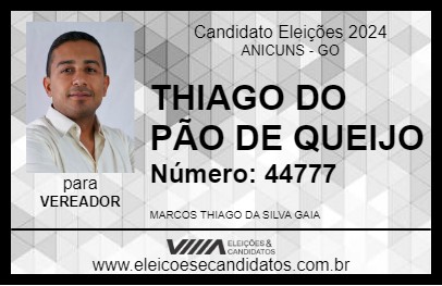 Candidato THIAGO DO PÃO DE QUEIJO 2024 - ANICUNS - Eleições