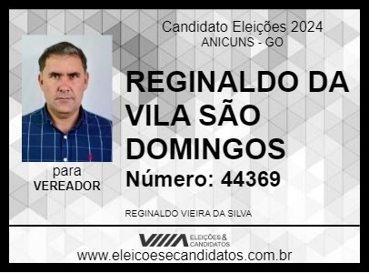 Candidato REGINALDO DA VILA SÃO DOMINGOS 2024 - ANICUNS - Eleições