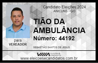 Candidato TIÃO DA AMBULÂNCIA 2024 - ANICUNS - Eleições