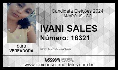 Candidato IVANI SALES 2024 - ANÁPOLIS - Eleições