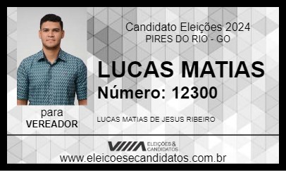 Candidato LUCAS MATIAS 2024 - PIRES DO RIO - Eleições