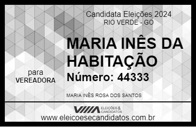 Candidato MARIA INÊS DA HABITAÇÃO 2024 - RIO VERDE - Eleições