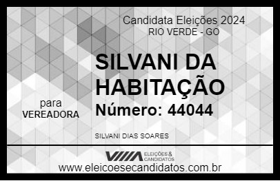 Candidato SILVANI DA HABITAÇÃO 2024 - RIO VERDE - Eleições