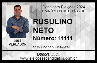 Candidato RUSULINO NETO 2024 - DIVINÓPOLIS DE GOIÁS - Eleições