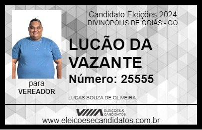 Candidato LUCÃO DA VAZANTE 2024 - DIVINÓPOLIS DE GOIÁS - Eleições