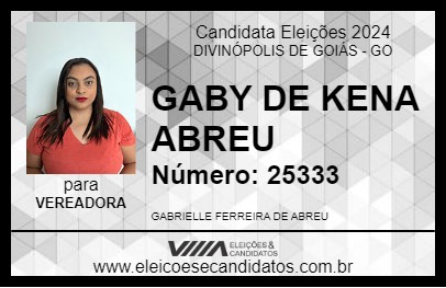 Candidato GABY DE KENA ABREU 2024 - DIVINÓPOLIS DE GOIÁS - Eleições