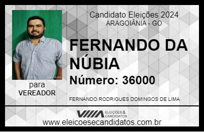 Candidato FERNANDO DA NÚBIA 2024 - ARAGOIÂNIA - Eleições