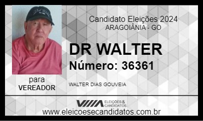 Candidato DR WALTER 2024 - ARAGOIÂNIA - Eleições