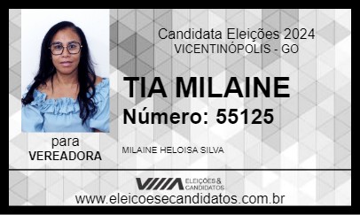 Candidato TIA MILAINE 2024 - VICENTINÓPOLIS - Eleições