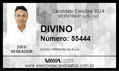 Candidato DIVINO 2024 - VICENTINÓPOLIS - Eleições