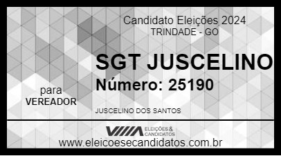 Candidato SGT JUSCELINO 2024 - TRINDADE - Eleições