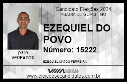 Candidato EZEQUIEL DO POVO 2024 - ABADIA DE GOIÁS - Eleições