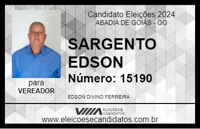 Candidato SARGENTO EDSON 2024 - ABADIA DE GOIÁS - Eleições