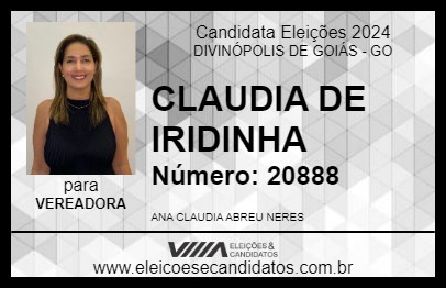 Candidato CLAUDIA DE IRIDINHA 2024 - DIVINÓPOLIS DE GOIÁS - Eleições