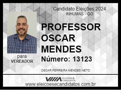 Candidato PROFESSOR OSCAR MENDES 2024 - INHUMAS - Eleições