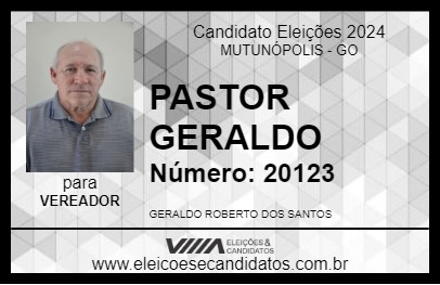 Candidato PASTOR GERALDO 2024 - MUTUNÓPOLIS - Eleições