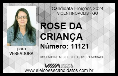 Candidato ROSE DA CRIANÇA 2024 - VICENTINÓPOLIS - Eleições