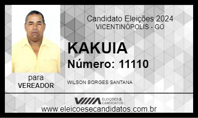 Candidato KAKUIA 2024 - VICENTINÓPOLIS - Eleições