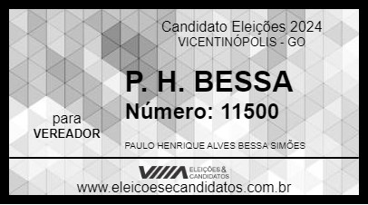 Candidato P. H. BESSA 2024 - VICENTINÓPOLIS - Eleições