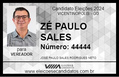 Candidato ZÉ PAULO SALES 2024 - VICENTINÓPOLIS - Eleições