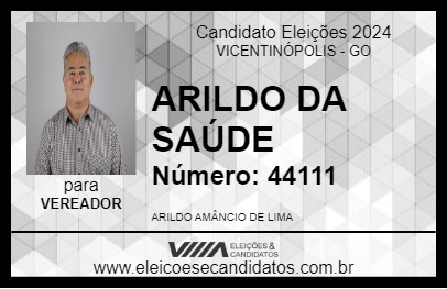 Candidato ARILDO DA SAÚDE 2024 - VICENTINÓPOLIS - Eleições