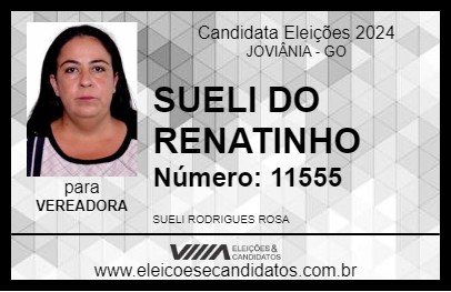 Candidato SUELI DO RENATINHO 2024 - JOVIÂNIA - Eleições