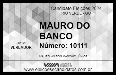 Candidato MAURO DO BANCO 2024 - RIO VERDE - Eleições