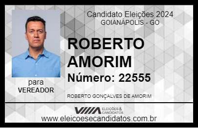 Candidato ROBERTO AMORIM 2024 - GOIANÁPOLIS - Eleições